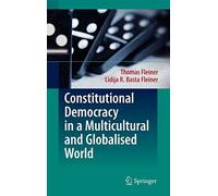 Constitutional Democracy in a Multicultural and. Fleiner, Fleiner<|