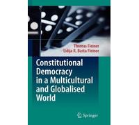 Constitutional Democracy in a Multicultural and Globalised Wo... - 9783540764113