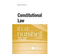 Constitutional Law in a Nutshell (Nutshell Series)