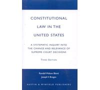 Constitutional Law in the United States: A Systematic Inquiry Into the Change and Relevance of Supreme Court Decisions