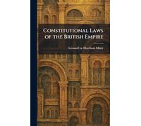 Constitutional Laws of the British Empire