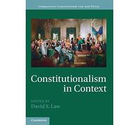 Constitutionalism in Context (Comparative Constitutional Law and Policy)