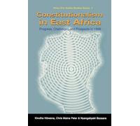 Constitutionalism in East Africa: Progress, Challenges and Prospects in 1999 (Kituo Cha Katiba Studies Series)
