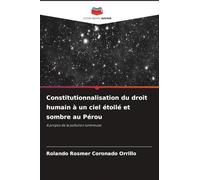 Constitutionnalisation du droit humain à un ciel étoilé et sombre au Pérou: À propos de la pollution lumineuse