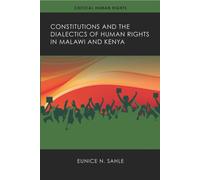 Constitutions and the Dialectics of Human Rights in Malawi and Kenya