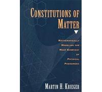 Constitutions of Matter - Mathematically Modeling the Most Everyday of Physical Phenomena (Paper)