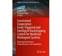Constrained Cooperation: Event-Triggered and Intelligent Backstepping Control for Nonlinear Multiagent Systems : Balancing Performance, Communication, and Computation
