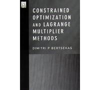 Constrained Optimization and Lagrange Multiplier Methods