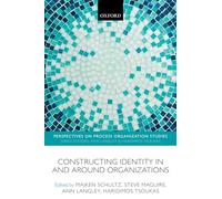 CONSTRUCT IDENTITY AROUND ORGANIZ PROS P (Perspectives on Process Organization Studies)