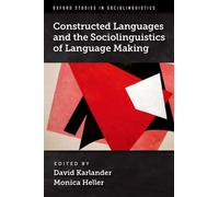 Constructed Languages and the Sociolinguistics of Language Making
