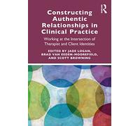 Constructing Authentic Relationships in Clinical Practice: Working at the Intersection of Therapist and Client Identities