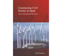 Constructing Civil Society in Japan: Voices of Environmental Movements: 3 (Stratification and Inequality Series)