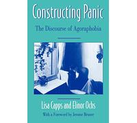 Constructing Panic: The Discourse of Agoraphobia