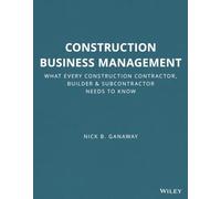 Construction Business Management: What Every Construction Contractor, Builder and Subcontractor Needs to Know: 67 (RSMeans)