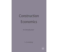 Construction Economics: An Introduction: 18 (Building and Surveying Series)