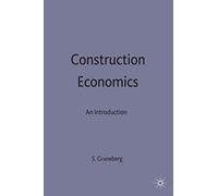 Construction Economics: An Introduction: 18 (Building and Surveying Series)