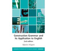 Construction Grammar and its Application to English (Edinburgh Textbooks on the English Language - Advanced)