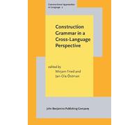 Construction Grammar in a Cross-Language Perspective: 2 (Constructional Approaches to Language)