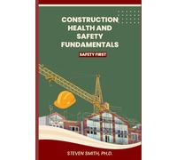 Construction health and safety fundamentals
