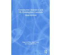 Construction Insurance and UK Construction Contracts (Construction Practice Series)