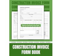 Construction Invoice Form Book: 50 Simple Duplicate Invoices for Contractors and Project Managers | 8.5 x 11 inches.