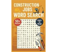 Construction Jobs Word Search Book for Adults, Kids & Seniors: 50+ Puzzles Featuring Tools, Trades, Safety Gear, Job Sites & More | Fun Brain Games ... & Seniors in Easy-to-Read Large Print Format