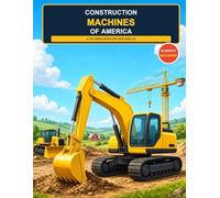 CONSTRUCTION MACHINES OF AMERICA (Kids Fun Colouring Books)