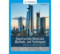Construction Materials, Methods, and Techniques: Building for a Sustainable Future