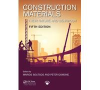 Construction Materials : Their Nature and Behaviour, Fifth Edition