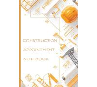 Construction Planner & Logbook for Contractors: 120 Pages for Project Management, Daily Reports, Site Notes, Materials Tracking & Scheduling | ALVI SCRIPT