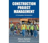 Construction Project Management: A Complete Introduction