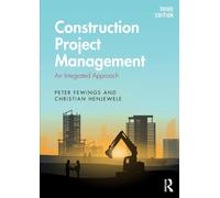 Construction Project Management : An Integrated Approach