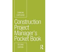 Construction Project Manager’s Pocket Book (Routledge Pocket Books)