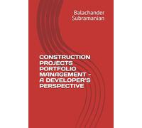 CONSTRUCTION PROJECTS PORTFOLIO MANAGEMENT - A DEVELOPER’S PERSPECTIVE