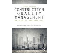 Construction Quality Management: Principles and Practice