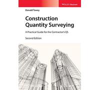 Construction Quantity Surveying: A Practical Guide for the Contractor's QS, 2nd Edition