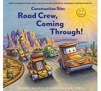 Construction Site: Road Crew, Coming Through! (Goodnight, Goodnight, Construc)