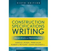 Construction Specifications Writing: Principles and Procedures