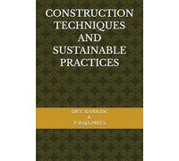 CONSTRUCTION TECHNIQUES AND SUSTAINABLE PRACTICES