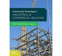 Construction Technology 2: Industrial and Commercial Building