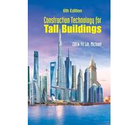 Construction Technology For Tall Buildings (6th Edition)