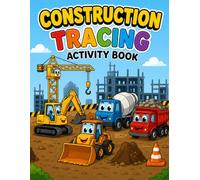 Construction Tracing Activity Book: Fun Construction Vehicle Tracing for Toddlers & Preschoolers