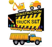 Construction TRUCK Set Coloring book for kids: Kids Coloring Book with Dump Trucks, Garbage Trucks,Digger ,Tractors and More: Volume 3 (Coloring Book for Kids Ages 2-4 3-5 4-8)
