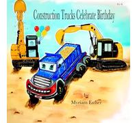 Construction Trucks Celebrate Birthday