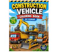 CONSTRUCTION VEHICLE COLORING BOOK