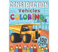 Construction Vehicles Coloring Book: A Fun and Relaxation Book for Kids