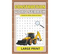 Construction Word Search Book: Word Searches with Easy to Read Print about Construction, Home Builders and more | 6x9 inches, 110 pages | 50+ Puzzles...Gifts for Vacations, Holidays and Free Times
