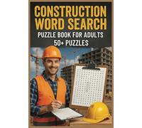Construction Word Search Puzzle Book for Adults: Explore Building Tools, Vehicles, Equipment & More in Easy to Read Word Search Puzzles | 6x9 in, 110 ... - Ideal Gift for Travel, Holidays & Downtime