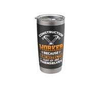 Construction Worker Because Architects Can't do Themselves Stainless Steel Insulated Tumbler