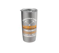 Construction Worker Because Architects Can't do Themselves Stainless Steel Insulated Tumbler